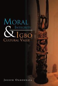 bokomslag Moral Integrity & Igbo Cultural Value