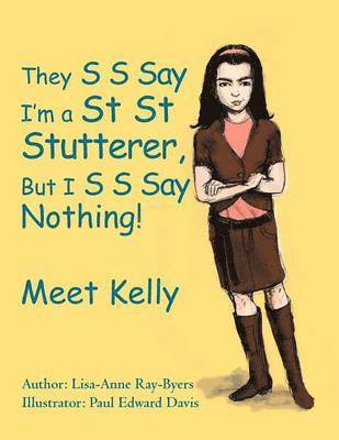 They S S Say I'm a St St Stutterer, But I S S Say Nothing! 1