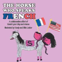 bokomslag The Horse Who Speaks French