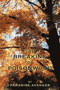 bokomslag The Breaking of Poisonwood