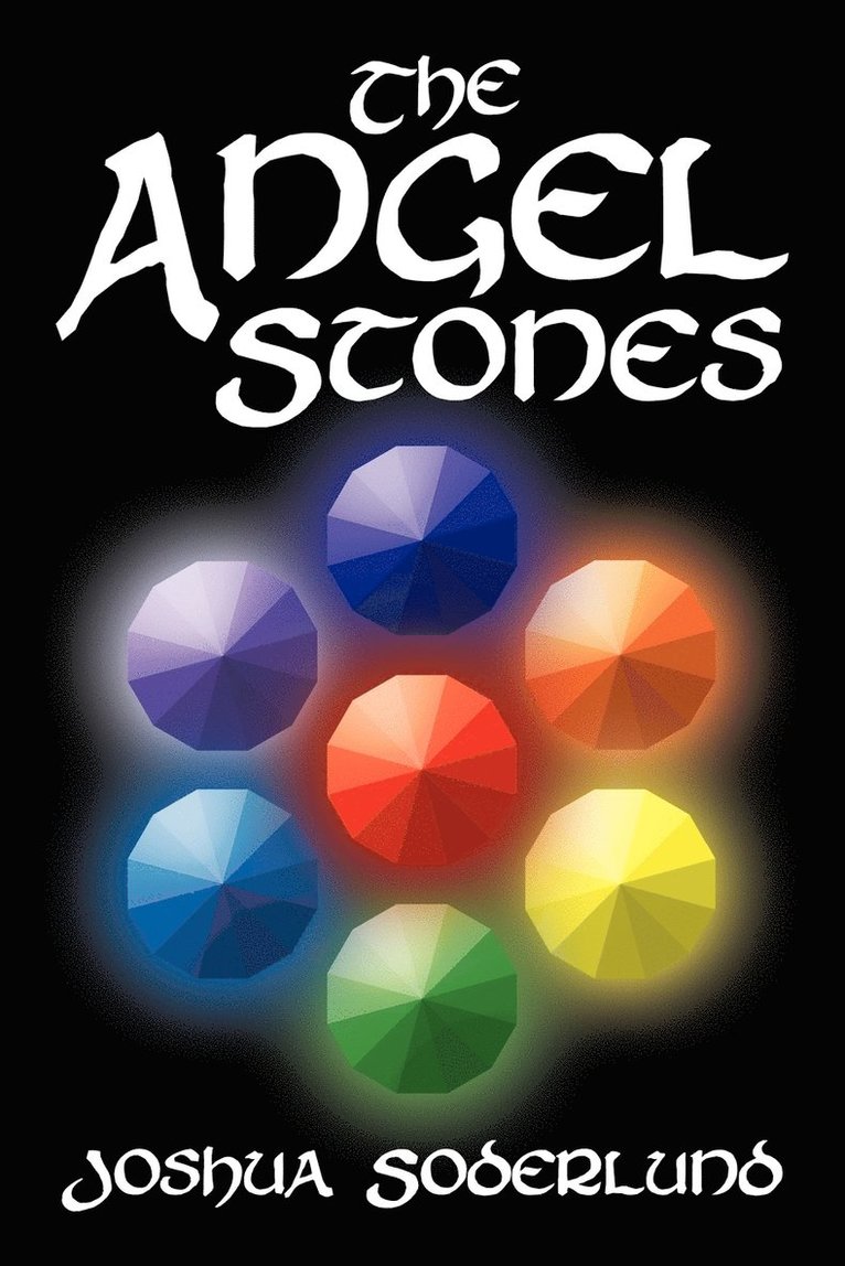 The Angel Stones 1