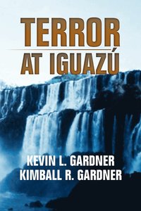 bokomslag Terror at Iguaz