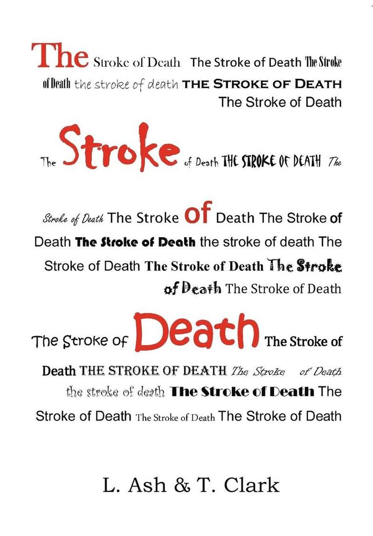 L Ash, T Clark, L. Ash, T. Clark - Stroke of Death, Inbunden