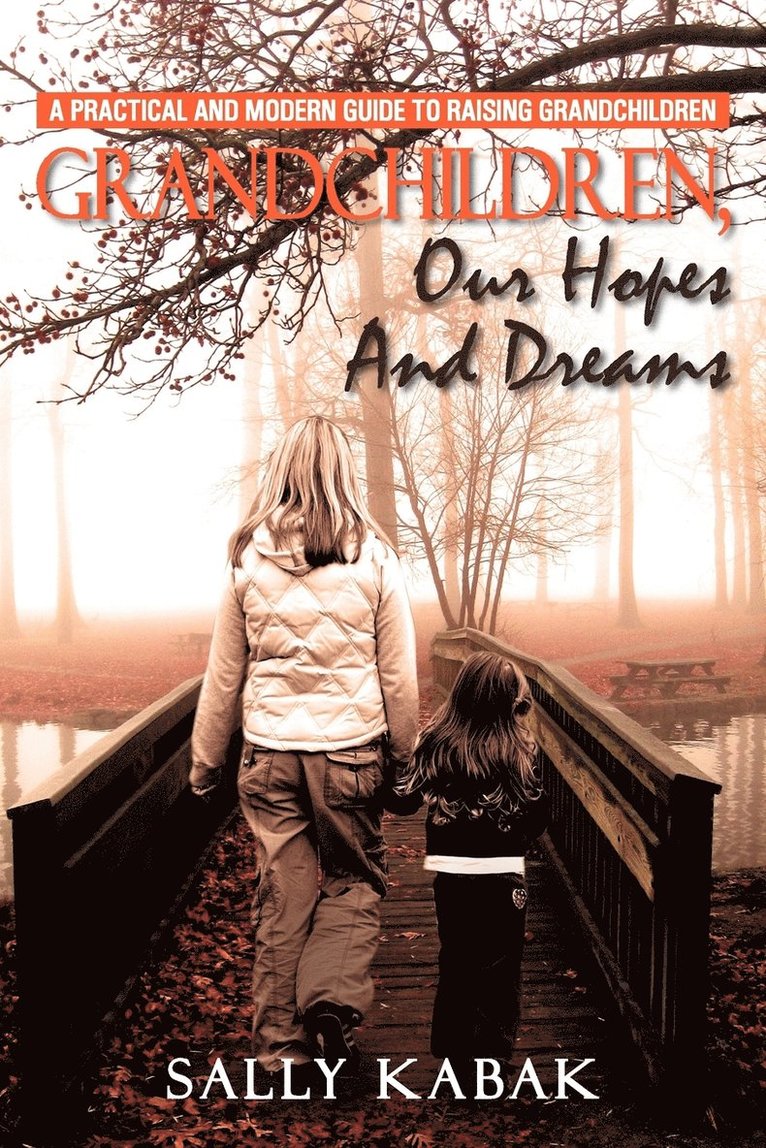 Grandchildren, Our Hopes and Dreams 1