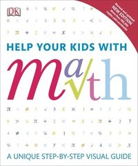 bokomslag Help Your Kids with Math: A Unique Step-By-Step Visual Guide