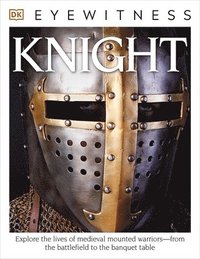bokomslag DK Eyewitness Books: Knight
