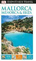 bokomslag Dk Eyewitness Mallorca Menorca And Ibiz