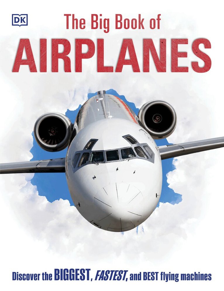 DK - Big Book of Airplanes, Inbunden