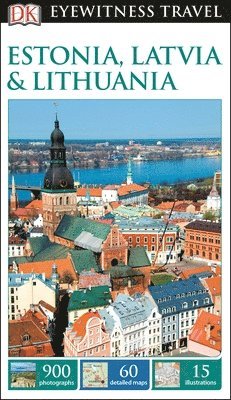 bokomslag DK Eyewitness Estonia, Latvia and Lithuania