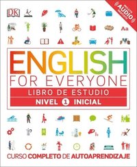 bokomslag English for Everyone: Nivel 1: Inicial, Libro de Estudio: Curso Completo de Autoaprendizaje