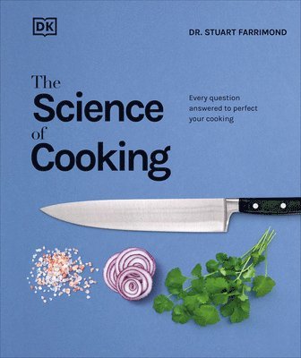 bokomslag The Science of Cooking: Every Question Answered to Perfect Your Cooking