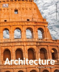 bokomslag Architecture: A Visual History