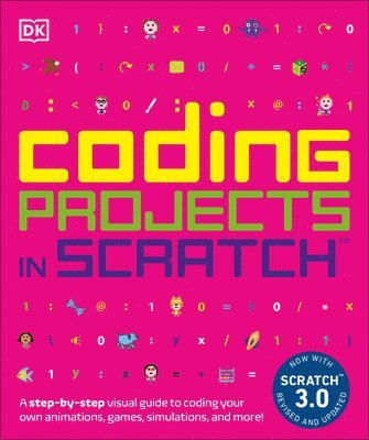 bokomslag Coding Projects in Scratch: A Step-By-Step Visual Guide to Coding Your Own Animations, Games, Simulations, a