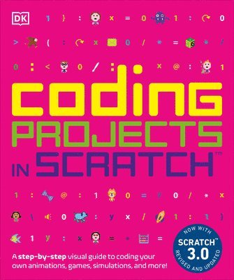 Jon Woodcock - Coding Projects in Scratch: A Step-By-Step Visual Guide to Coding Your Own Animations, Games, Simulations, a, Häftad