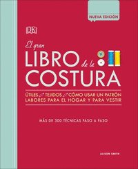 bokomslag El Gran Libro de la Costura (the Sewing Book New Edition): Más de 300 Técnicas Paso a Paso
