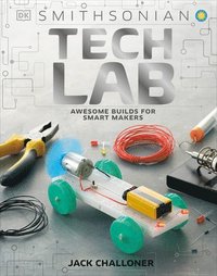 bokomslag Tech Lab: Awesome Builds for Smart Makers