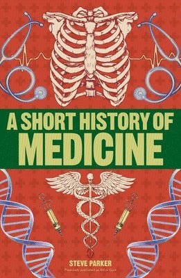 bokomslag A Short History of Medicine