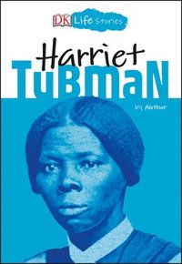 bokomslag DK Life Stories: Harriet Tubman