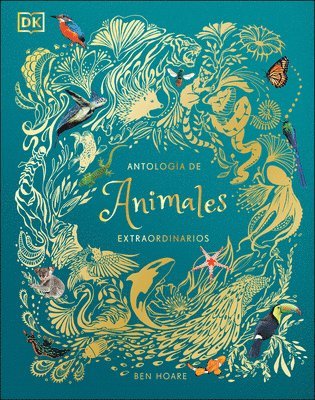 bokomslag Antolog?a de Animales Extraordinarios (an Anthology of Intriguing Animals)