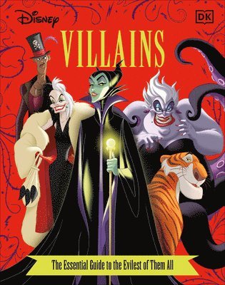 Glenn Dakin, Victoria Saxon - Disney Villains the Essential Guide, New Edition, Inbunden