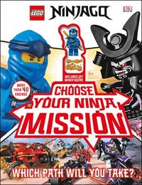 bokomslag Lego Ninjago Choose Your Ninja Mission: With Ninjago Jay Minifigure
