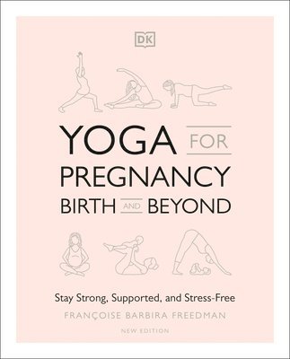 bokomslag Yoga For Pregnancy, Birth And Beyond