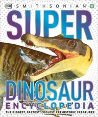 bokomslag Super Dinosaur Encyclopedia