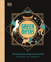 bokomslag Greek Myths: Meet the Heroes, Gods, and Monsters of Ancient Greece