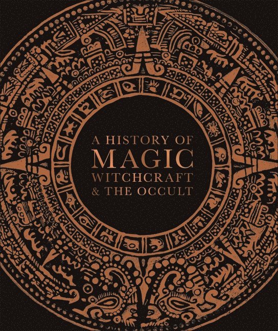 History Of Magic, Witchcraft, And The Occult 1