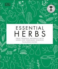 bokomslag Essential Herbs: Treat Yourself Naturally with Herbs and Homemade Remedies