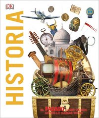 bokomslag Historia (Knowledge Encyclopedia History!): El Pasado Como Nunca Lo Has Visto Antes