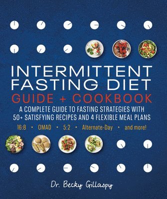 Intermittent Fasting Diet Guide and Cookbook 1