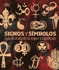 bokomslag Signos Y S?mbolos (Signs and Symbols): Gu?a Ilustrada de Su Origen Y Significado