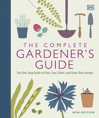 bokomslag The Complete Gardener's Guide