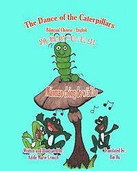 bokomslag The Dance of the Caterpillars Bilingual Chinese English
