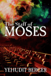 The Staff of Moses 1