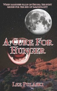 bokomslag A Cure For Hunger