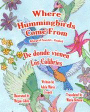 bokomslag Where Hummingbirds Come From Bilingual Spanish English