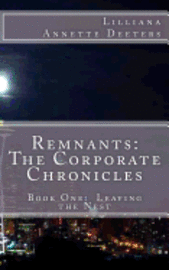 bokomslag Remnants: The Corporate Chronicles: Book One: Leaving the Nest