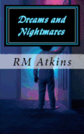 Dreams and Nightmares 1