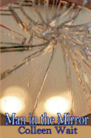 Colleen Wait - Man in the Mirror, Häftad