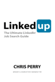 bokomslag LinkedUp: The Ultimate LinkedIn Job Search Guide