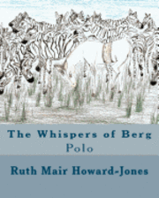 bokomslag The Whispers of Berg: Polo