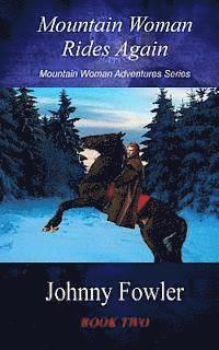 bokomslag Mountain Woman Rides Again: A Kate McAlaster Adventure