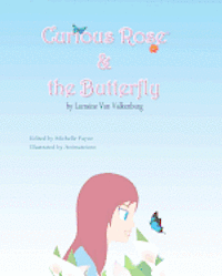 Curious Rose & the Butterfly 1