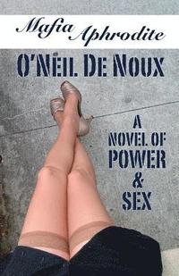 bokomslag Mafia Aphrodite: A Novel of Power and Sex