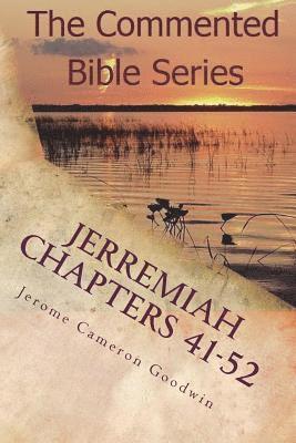 bokomslag Jerremiah Chapters 41-52: Jeremiah, Prophet To The Nations I Made You