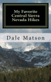 bokomslag My Favorite Central Sierra Nevada Hikes