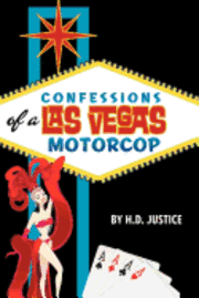 bokomslag Confessions of a Las Vegas Motorcop