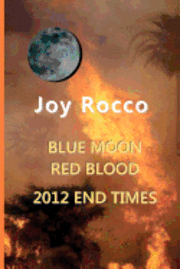 bokomslag Blue Moon Red Blood-2012 End Times